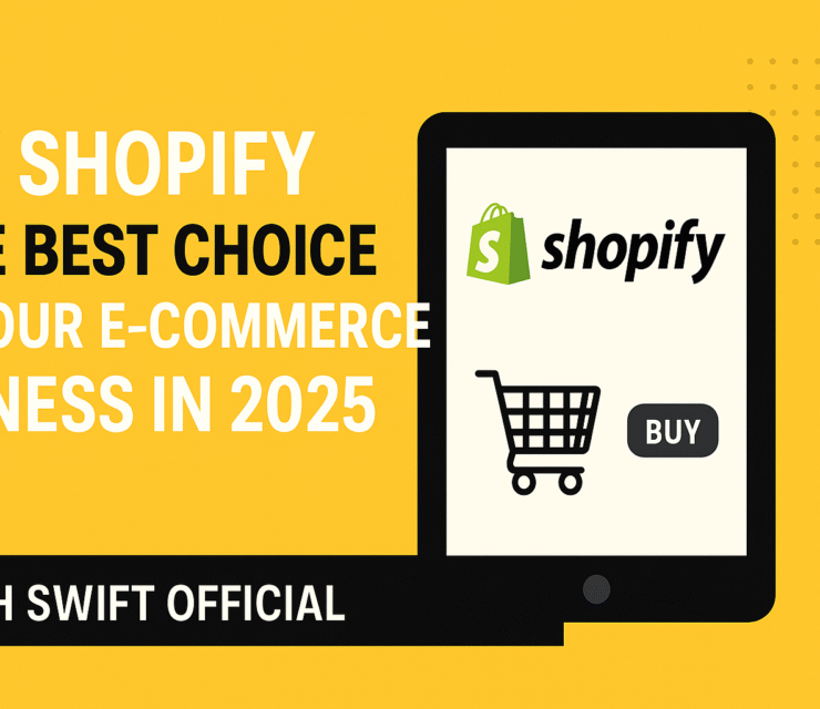 Why Shopify is the Best Choice for Your E-commerce Business in 2025
